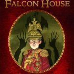 The Haunting of Falcon House