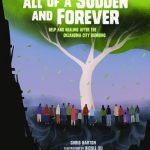 All of a Sudden and Forever: Help and Healing After the Oklahoma City Bombing