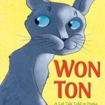 Won Ton: A Cat Tale Told in Haiku
