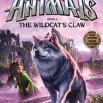 The Wildcat's Claw (Spirit Animals: Fall of the Beasts, Book 6)
