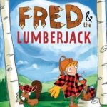 Fred & the Lumberjack